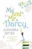 Me and Mr Darcy [Hodder & Stoughton]