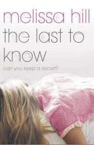 Художні: The Last To Know (Melissa Hill)