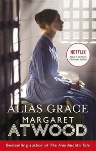 Книги для взрослых: Alias Grace (Margaret Atwood) (9780349010717)