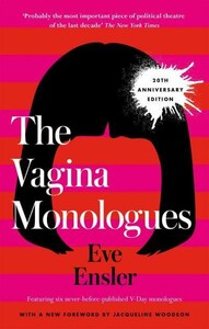 Психологія, взаємини і саморозвиток: Vagina Monologues, the 20th Anniversary Edition [LittleBrown]