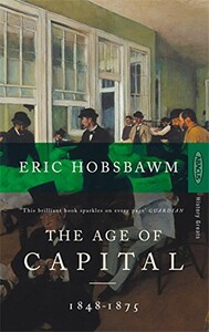 Книги для взрослых: Age of Capital: 1848-1875 [Paperback]