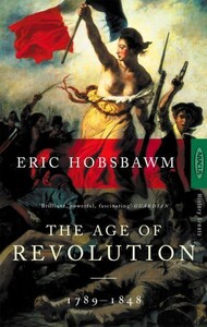 История: Age of Revolution: 1789-1848 [LittleBrown]