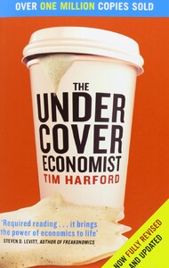 Бізнес і економіка: The Undercover Economist (9780349119854)