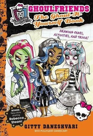 Художні книги: Monster High: The Ghoul-It-Yourself Book: Ghoulfriends Forever Book 4.5 [Hachette]