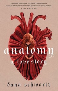 Художні: Anatomy: A Love Story [LittleBrown]