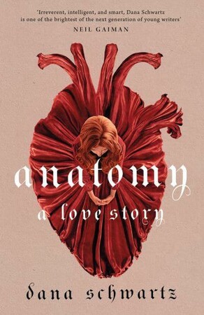 Художні: The Anatomy Duology: Anatomy A Love Story (Book 1) [LittleBrown]