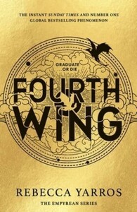 Художественные: The Empyrean (Book 1): Fourth Wing [LittleBrown]