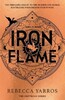 The Empyrean (Book 2): Iron Flame [LittleBrown]