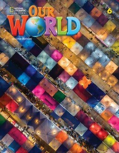 Книги для дітей: Our World 6: Student's Book 2nd edition [National Geographic]