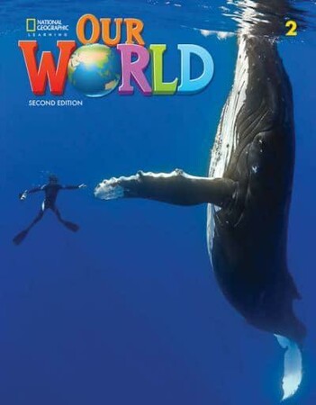 Вивчення іноземних мов: Our World 2: Student's Book 2nd edition [National Geographic]
