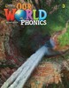 Our World 3: Phonics Student's Book 2nd edition [National Geographic]