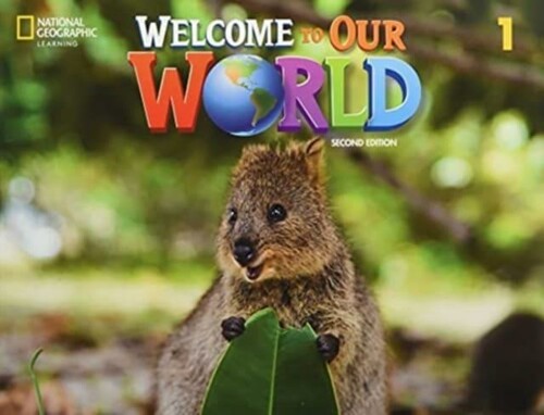 Изучение иностранных языков: Welcome to Our World 1: Student's Book 2nd edition  [National Geographic]