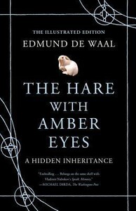 Книги для дорослих: The Hare with Amber Eyes (Illustrated Edition): A Hidden Inheritance