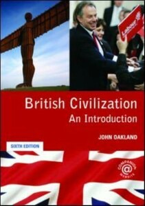 История: British Civilization [Taylor & Francis Group]