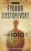 The Idiot (Fyodor Dostoyevsky, Henry Carlisle, Olga Andreyev Carlisle)