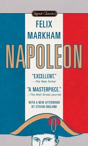 Книги для взрослых: Napoleon (Felix Maurice Hippisley Markham)