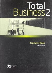Бізнес і економіка: Total Business 2 Teacher Book