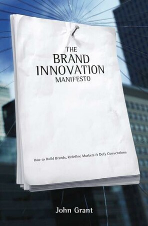 Бізнес і економіка: Brand Innovation Manifesto: How to Build Brands, Redefine Markets and Defy Conventions [Wiley]