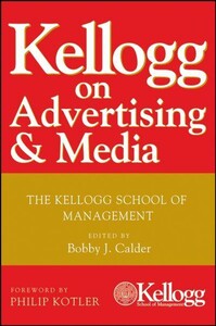 Kellogg on Advertising and Media [Wiley]