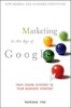 Marketing In The Age Of Google: Your Online Strategy Is Your Business Strategy [Wiley]