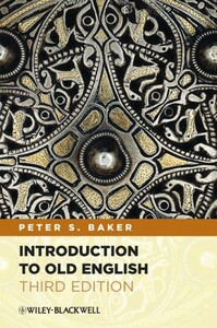 Книги для взрослых: Introduction to Old English 3 ed. [Wiley]