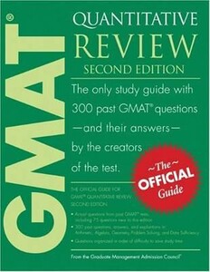 GMAT Quantitative Review The Only Study Guide With 300 Past GMAT Questions - And Their Answers - By