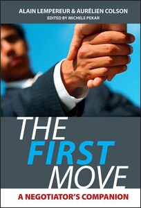 The First Move — A Negotiator's Companion [Wiley]