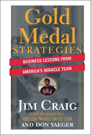 Бізнес і економіка: Gold Medal Strategies: Business Lessons From Americas Miracle Team [Wiley]