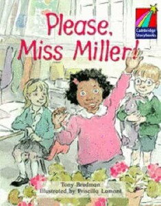 Книги для детей: Cambridge Storybooks: 2 Please, Miss Miller!