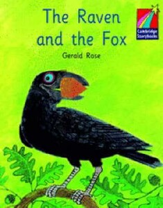 Книги для дітей: Cambridge Storybooks: The Raven and the Fox
