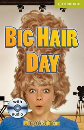 Изучение иностранных языков: CER St Big Hair Day: Book with Audio CD Pack