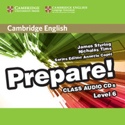Книги для дітей: Cambridge English Prepare! Level 6 Class Audio CDs (2)