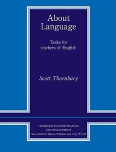 Іноземні мови: About Language: Tasks for Teachers of English 1st Edition [Cambridge University Press]