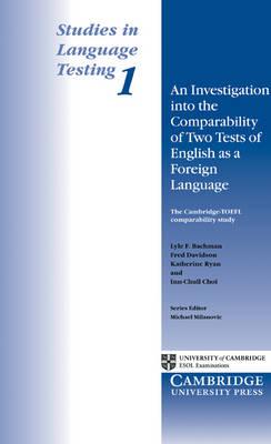 Іноземні мови: An Investigation into the Comparability of Two Tests of English as a Foreign Language [Cambridge Uni