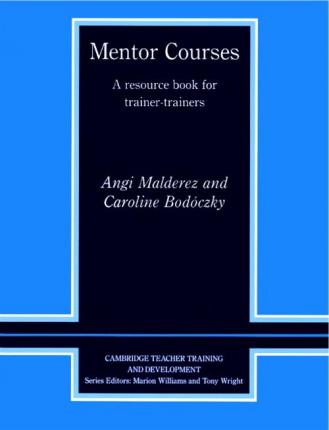 Иностранные языки: Mentor Course A reasource book for trainer-trainers [Cambridge University Press]
