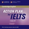 Action Plan for IELTS Academic and General Module Audio CD [Cambridge University Press]