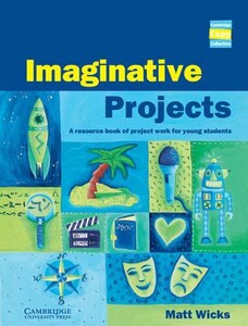 Иностранные языки: Imaginative Projects [Cambridge University Press]