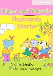 Книги для дітей: Hippo and Friends Starter Flashcards (Pack of 41)