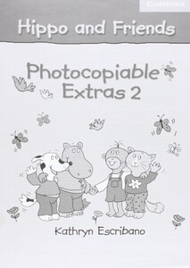 Учебные книги: Hippo and Friends 2 Photocopiable Extras