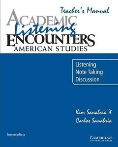 Іноземні мови: Academic Listening Encounters: American Studies Teacher's Book [Cambridge University Press]