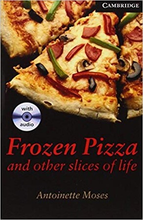 Иностранные языки: CER 6 Frozen Pizza and Other Slices of Life: Book with Audio CDs (3) Pack