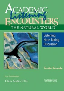 Книги для взрослых: Academic Listening Encounters: The Natural World Class Audio CDs (3) [Cambridge University Press]