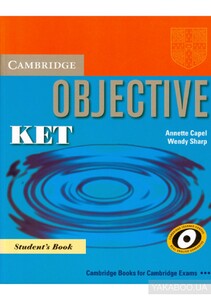 Іноземні мови: Objective KET Student's Book Pack (Students book and Practice Test Booklet with Audio CD) [Cambridge
