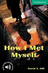 Книги для дорослих: CER 3 How I Met Myself
