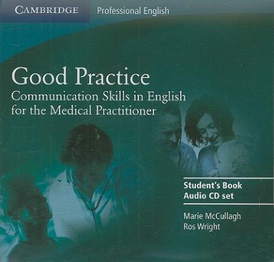 Иностранные языки: Good Practice Audio CDs (2): Communication Skills in English for the Medical Practitioner [Cambridge