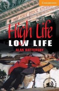 High life low life Level 4 [Cambridge English Readers]