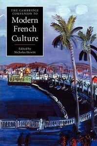 Мистецтво, живопис і фотографія: The Cambridge Companion to Modern French Culture