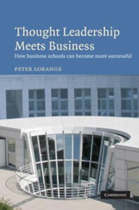 Бизнес и экономика: Thought Leadership Meets Business How Business Schools Can Become More Successful