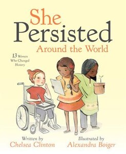 Книги для дітей: She Persisted Around the World: 13 Women Who Changed History