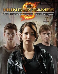 Хобі, творчість і дозвілля: Hunger Games: Official Illustrated Movie Companion [Scholastic]
